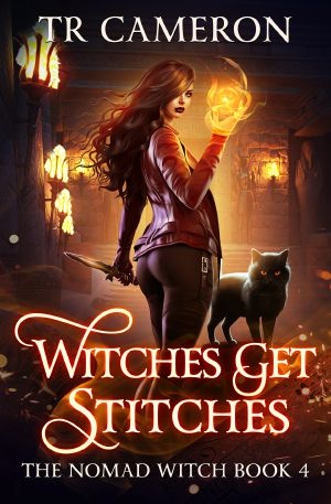 [The Nomad Witch 04] • Witches Get Stitches